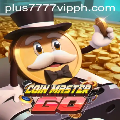 Discover the Thrilling World of CoinMasterGO: Plus7777 VIP Awaits