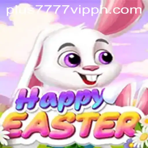 Exploring the World of HappyEaster Plus7777 VIP