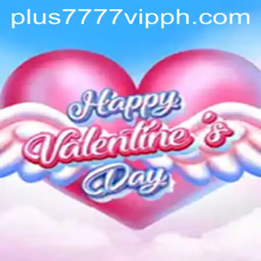 Exploring HappyValentinesDay: A Journey into Plus7777 VIP Gaming